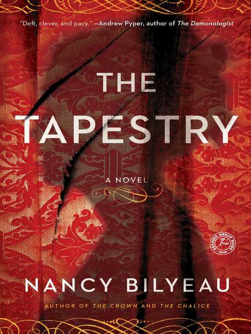 Title details for The Tapestry by Nancy Bilyeau - Wait list